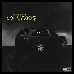 No Lyrics (Explicit)