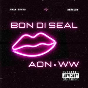 Bon di seal (feat. A3 & Rensly) (Explicit)