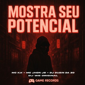 Mostra Seu Potencial (Explicit)