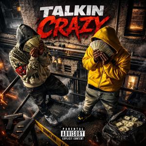 Talkin Crazy (feat. Baby10) (Explicit)