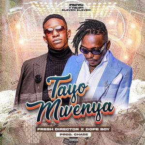 Tayo Mwenya (feat. Dope Boy Official)