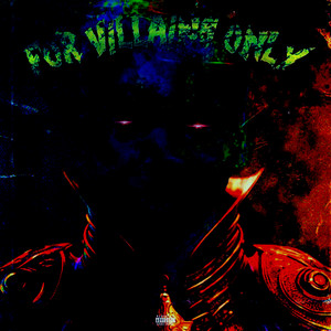 For Villains Only (Explicit)