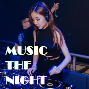 Music The Night (Explicit)
