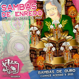 Sambas de Enredo Carnaval Virtual: Grupo de Acesso 2 2022