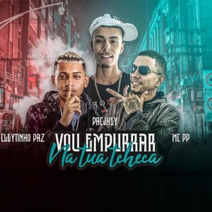 Vou Empurrar na Tua Tcheca(Brega Funk) (Explicit)