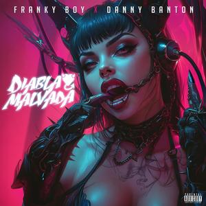 Diabla Malvada (feat. Frankie Boy) [Explicit]