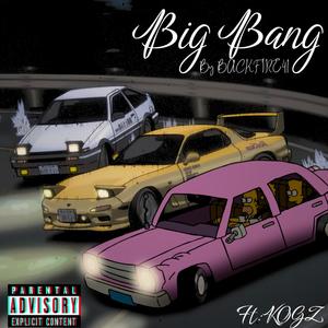 BIG BANG (feat. KOGZ) [Explicit]