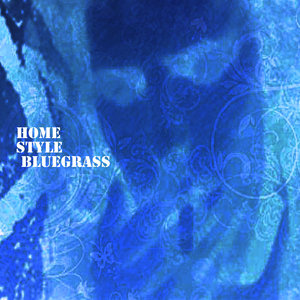 Home Style Bluegrass - Single