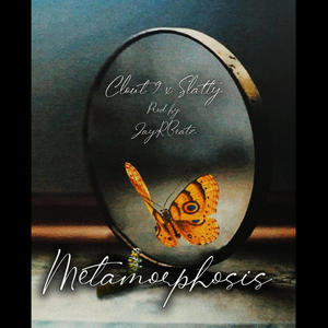 Metamorphosis (feat. C9 & Slatty Glizzy) (Explicit)