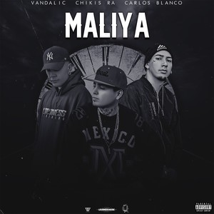 Maliya (Explicit)