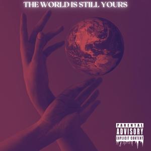 A.T.W. Version 2 : The World Is Still Yours (Explicit)