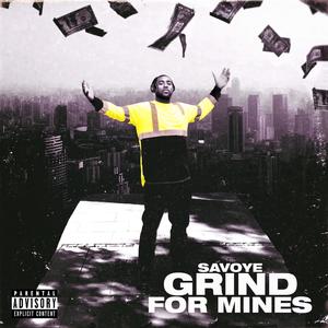 Grind for Mines (Explicit)