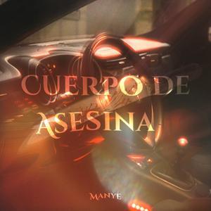 Cuerpo de Asesina (Explicit)
