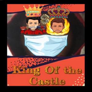 King of The Castle (Explicit)