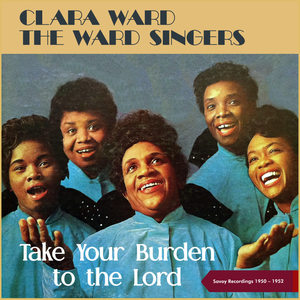 Take Your Burden To The Lord (Savoy Recordings 1952 - 1958)