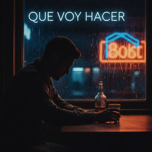 Que Voy Hacer (Explicit)