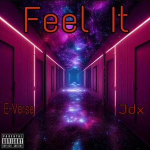 Feel It (Explicit)