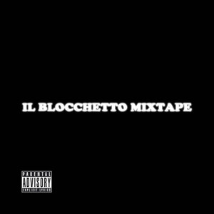 Il Blocchetto (Explicit)