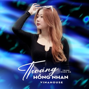 Thoáng Hồng Nhan (Vinahouse)