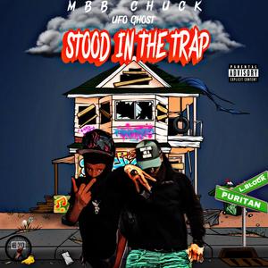 Stood In The Trap (feat. UFO Ghost) (Explicit)
