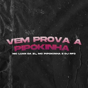 Vem Prova a Pipokinha (Explicit)
