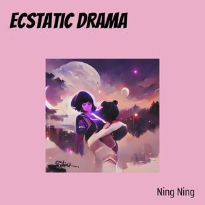 Ecstatic Drama