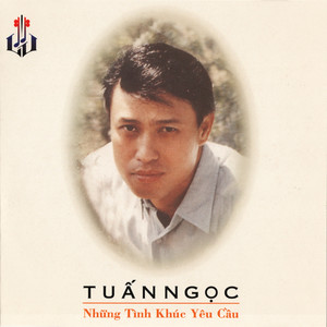 Tuấn Ngọc - Những Tình Khúc Yêu Cầu