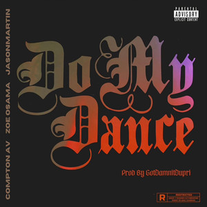 Do My Dance (Explicit)