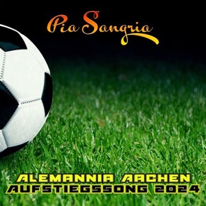 Alemannia Aachen Aufstiegssong