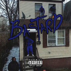 Bastard (Explicit)
