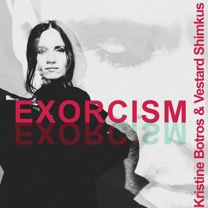 EXORCISM (feat. Vestard Shimkus)