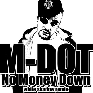 No Money Down (White Shadow Remix)