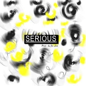 Serious(feat. Joe Lew)