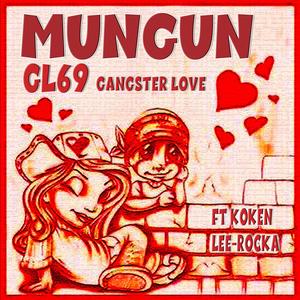 GL69 Gangster Love (feat. LEE-Rocka & KoKen)
