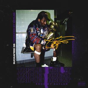 Triple Threat (feat. Baylor) (Explicit)