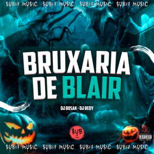 BRUXARIA DE BLAIR (Explicit)