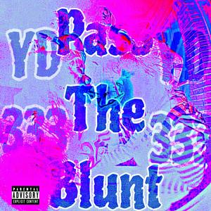 Pass the blunt (Explicit)