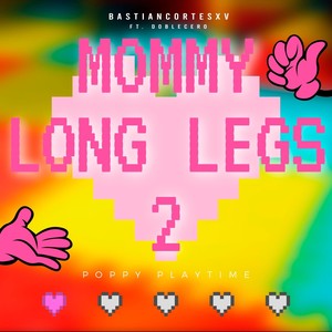 Mommy Long Legs 2 (feat. Doblecero)