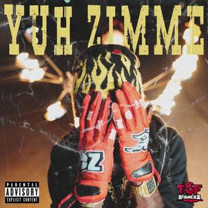 Yuh Zimme (feat. Luu) (Explicit)
