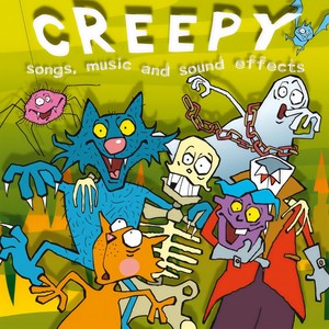 Creepy: Songs, Music and Sound Effects