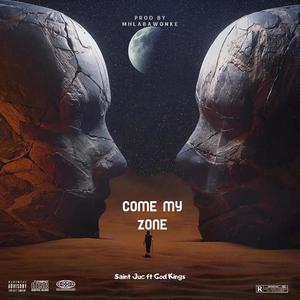 Come My Zone (feat. God Kings)