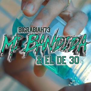 Mi Bandida Y El De 30 (Explicit)