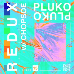 redux(w/ Chopsoe)
