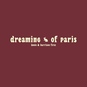 dreaming of paris (Explicit)