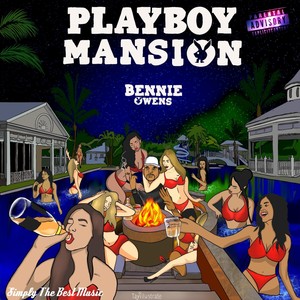 The Playboy Mansion (Explicit)