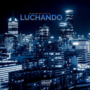 Luchando (Explicit)