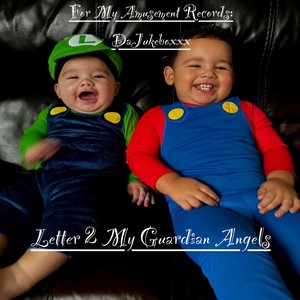 Letter 2 My Guardian Angels (DeeJay Burr Mix|Explicit)