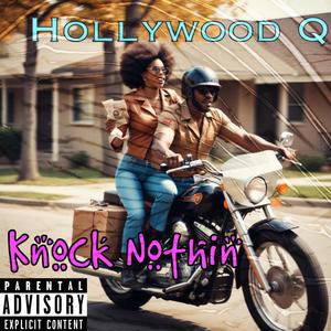 Knock Nothin (Explicit)