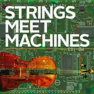 Strings Meet Machines