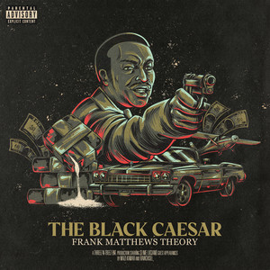 The Black Caesar (Frank Matthews Theory) [Explicit]